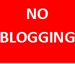 Sign that reads "No Blogging"